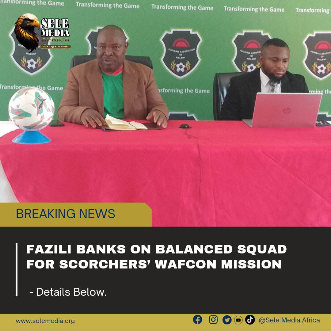 FAZILI BANKS ON BALANCED SQUAD FOR SCORCHERS’ WAFCON MISSION