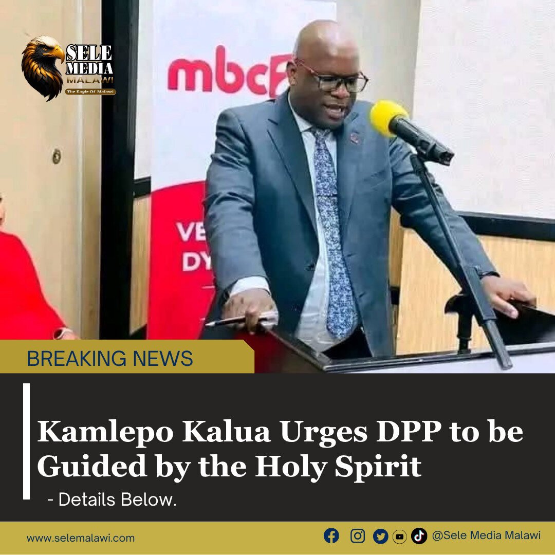 Kamlepo Kalua urges DPP to be guided by the Holy spirit