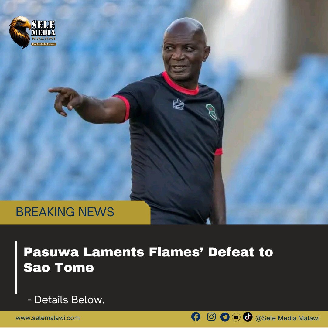 Pasuwa Laments Flames’ Defeat to Sao Tome