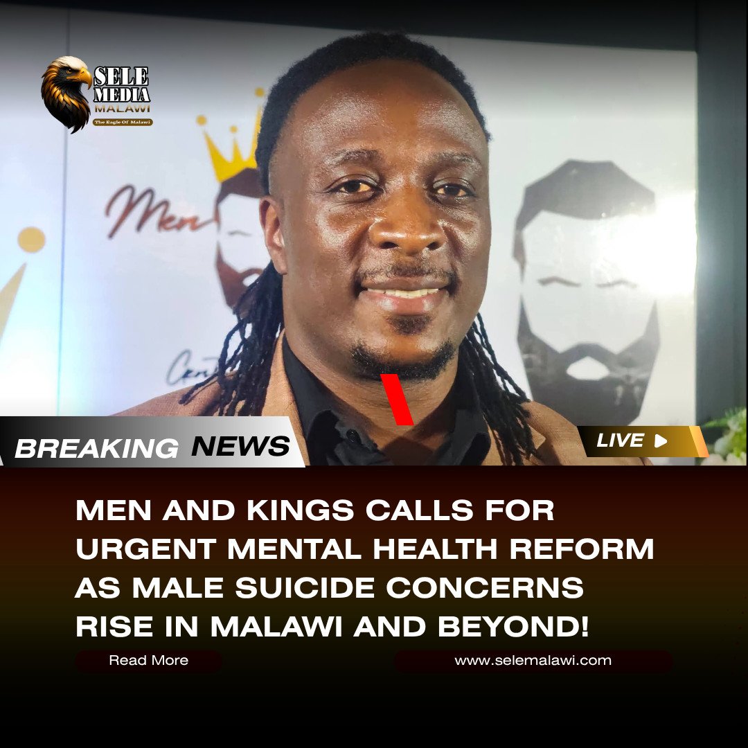 Men and Kings Calls for Urgent Mental Health Reform as Male Suicide Concerns Rise in Malawi and Beyond!