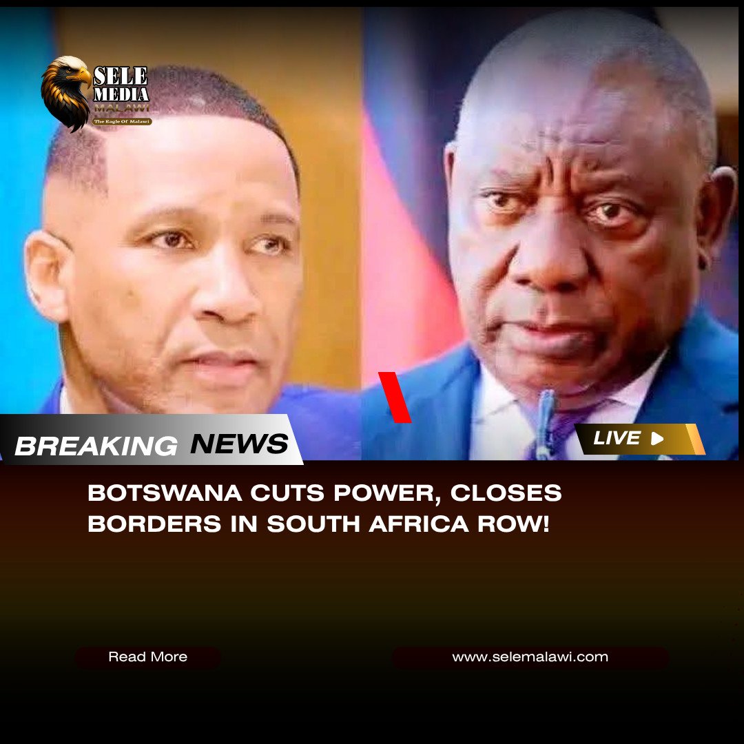 Botswana Cuts Power, Closes Borders in South Africa Row!