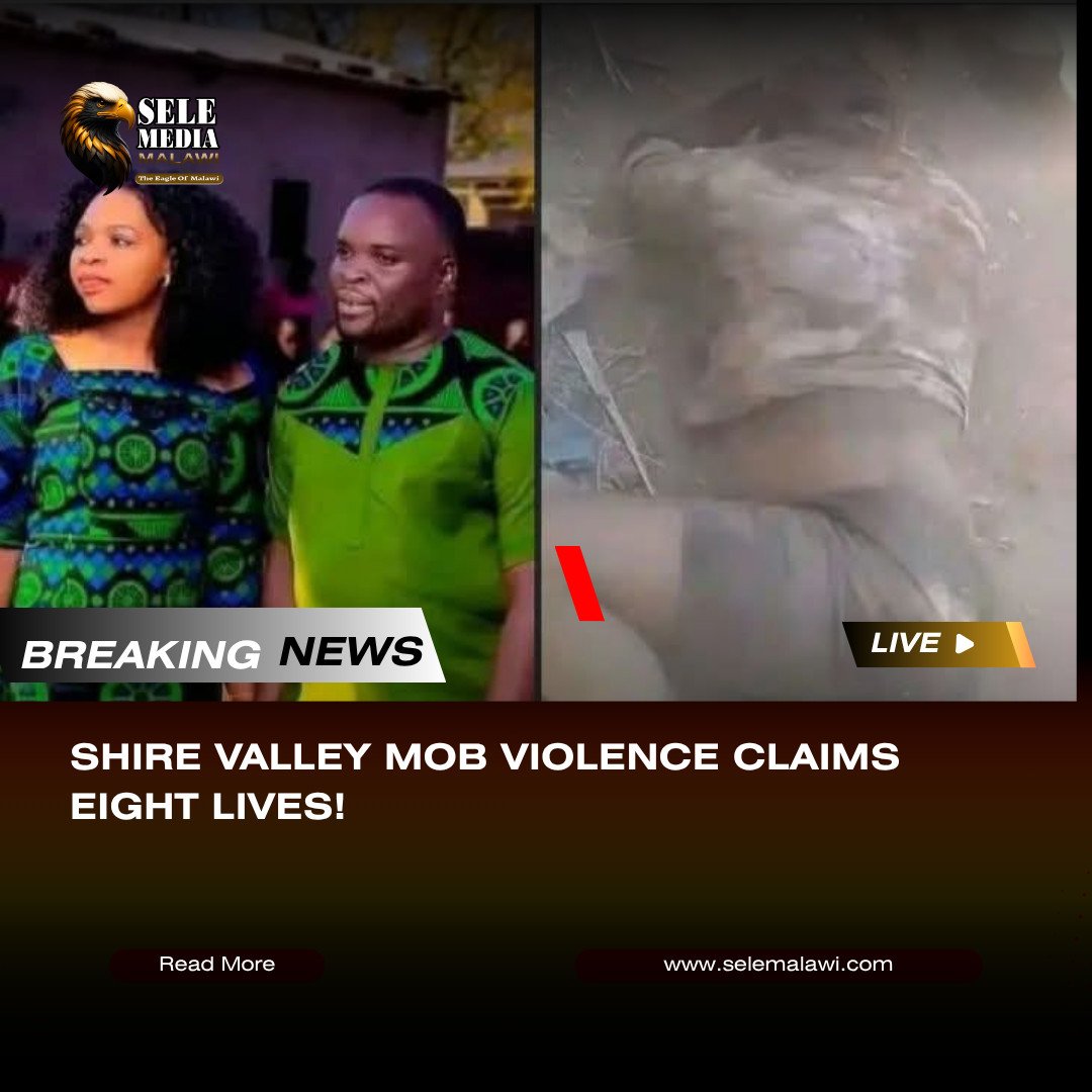 Shire Valley Mob Violence Claims Eight Lives!